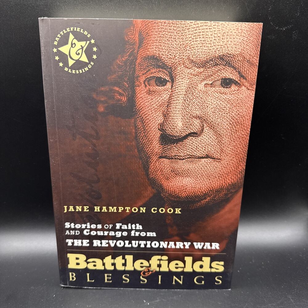 Battlefields Stories of Faith and Courage Revolutionary War by Jane Hampton Cook